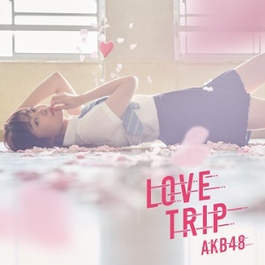 LOVE TRIP / Shiawase wo Wakenasai