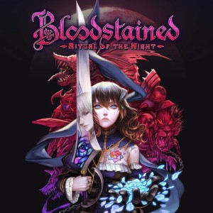 Bloodstained- Ritual of the Night
