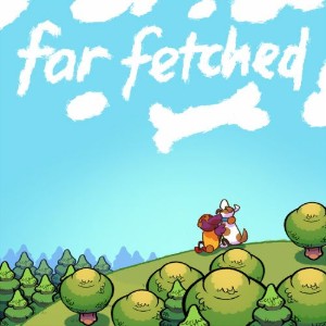 Far Fetched