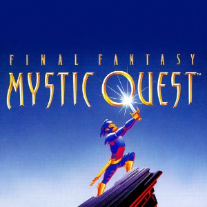 Final Fantasy- Mystic Quest