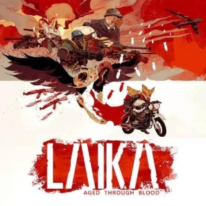 Laika- Aged Through Blood
