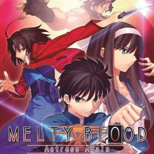 Melty Blood- Actress Again