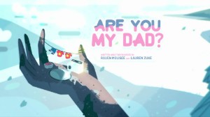Are You My Dad?
