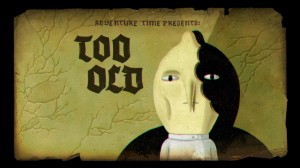 Too Old