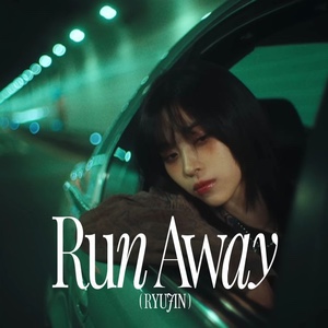 Run Away (RYUJIN)