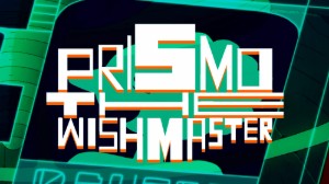 Prismo The Wishmaster