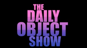 The Daily Object Show (Season 1)
