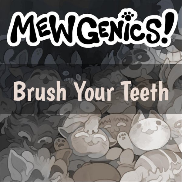 Brush Your Teeth