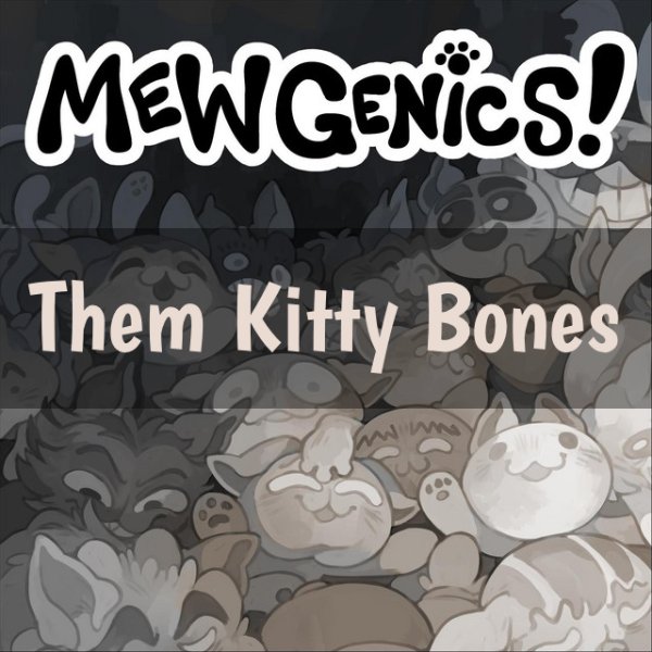 Them Kitty Bones