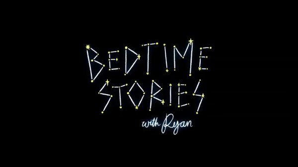 BedTime Stories With Ryan