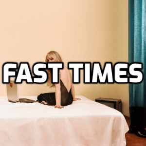 Emails i can't send-Fast Times