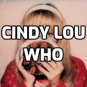 Fruitcake-Cindy lou who