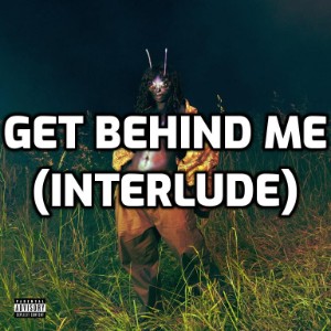 LANA-Get Behind Me (Interlude)