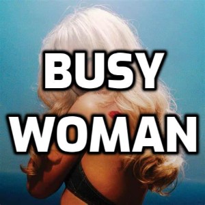 Short 'N Sweet (Deluxe)-Busy Woman