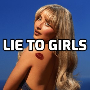 Short 'N Sweet-Lie To Girls