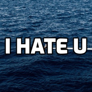 SOS-I Hate U