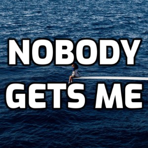 SOS-Nobody Gets Me