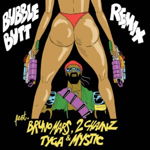 Bubble Butt (Major Lazer, 2 Chainz, Tyga, Mystic)