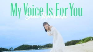 My Voice is For You