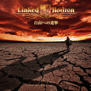 Jiyuu No Tsubasa (The Wings of Freedom) - Linked Horizon