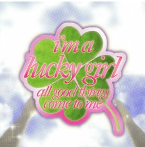 Lucky Girl Syndrome