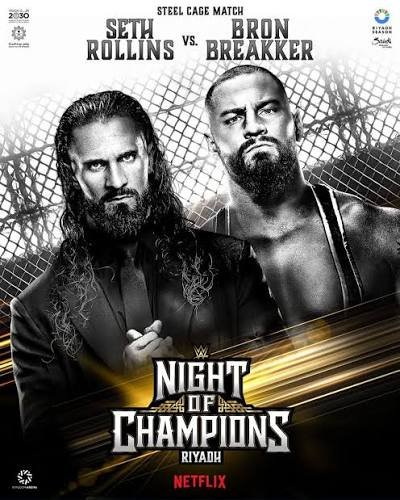Bron Breakker vs. Seth Rollins / WWE Night of Champions 2026