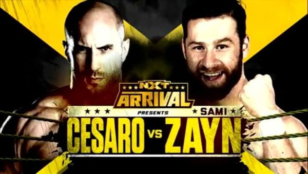 Cesaro vs. Sami Zayn / WWE NXT ArRIVAL