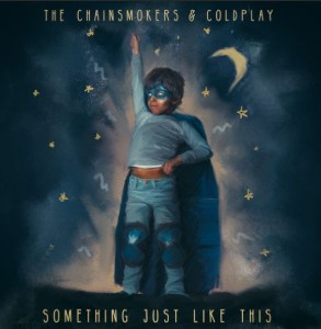 something just like this - the chainsmokers & coldplay