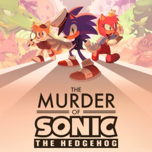 The Murder of Sonic the Hedgehog