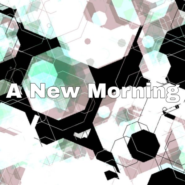 A new Morning