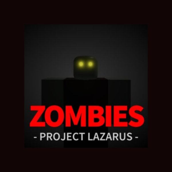 Project Lazarus: ZOMBIES