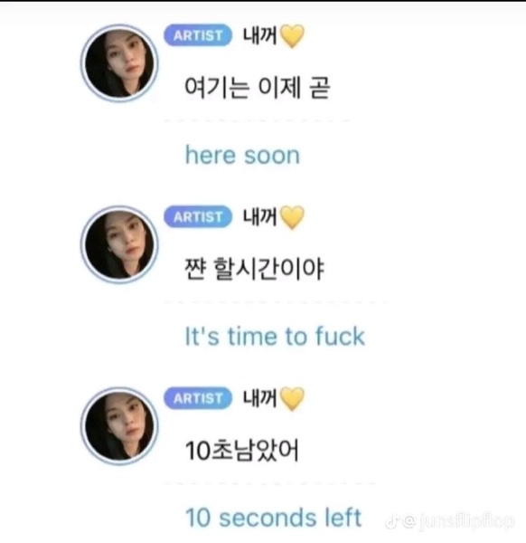 Here soon/ its time to **** / 10 seconds in