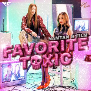 Favorite Toxic (Girl Rules)