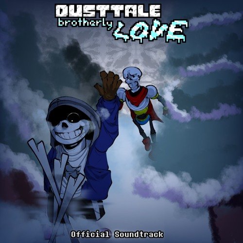 Dusttale brotherly love