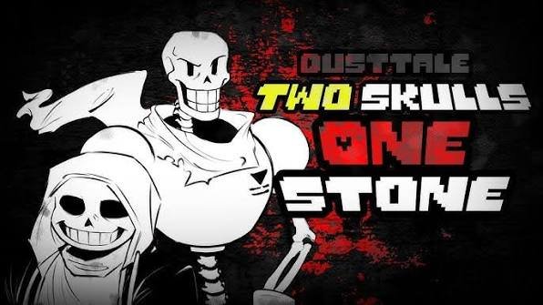 Dusttale two skulls one stone