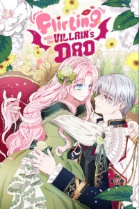 Flirting with the villain's dad