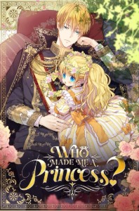 Who made me a princess?