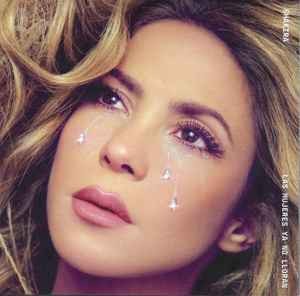 Las Mujeres Ya No Lloran by Shakira