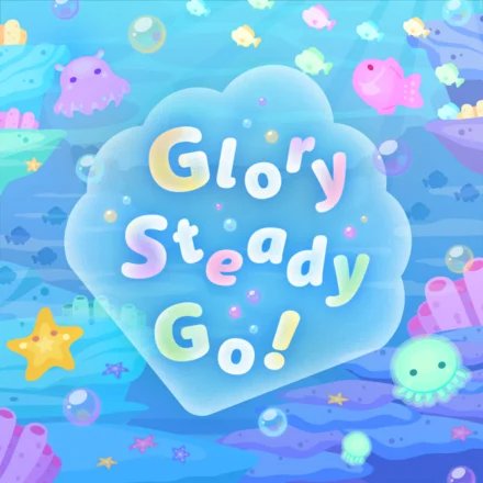 Glory Steady Go