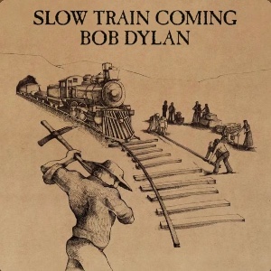 Slow Train Coming
