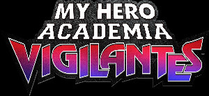 My Hero Academia Vigilantes