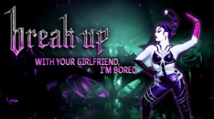 break up with your girlfriend, i’m bored