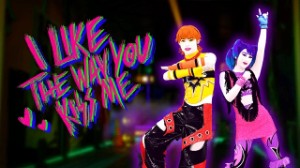 i like the way you kiss me