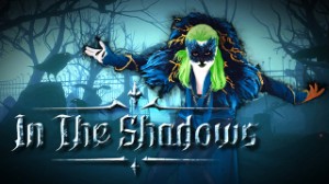 In The Shadows