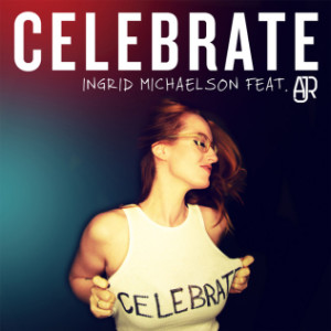 Celebrate (ft. AJR)