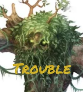 Trouble