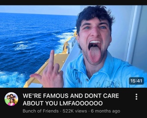 WE'RE FAMOUS AND DONT CARE ABOUT YOU LMFA000000