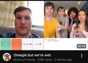 Omegle but we're wet