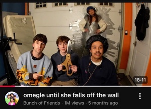 omegle until she falls off the wall