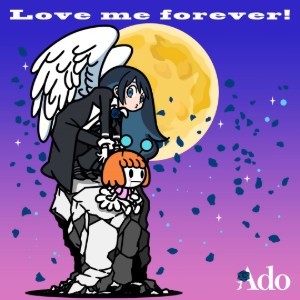 Love me forever!